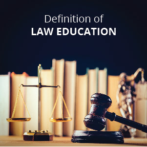 Definition of Law Education